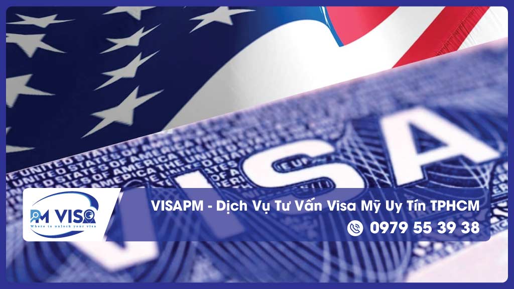 Dịch vụ tư vấn visa Mỹ trọn gói TPHCM